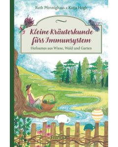 Kleine Kräuterkunde fürs Immunsystem