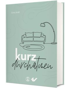 kurz durchatmen