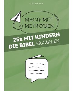 25x mit Kindern die Bibel erzählen