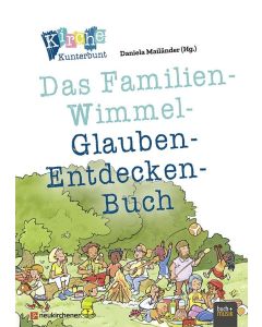 Kirche Kunterbunt – Das Familien-Wimmel-Glauben-Entdecken-Buch