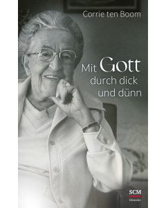 Mit Gott durch dick und dünn