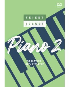 Feiert Jesus! Piano 2