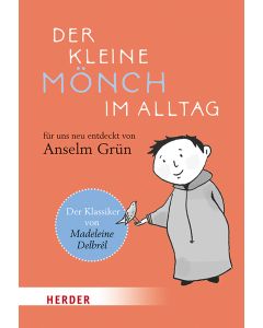 Der kleine Mönch im Alltag