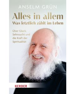 Alles in allem - was letztlich zählt im Leben.