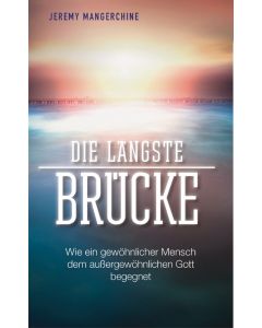 Die längste Brücke