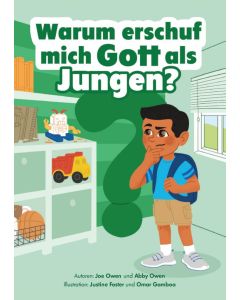 Warum erschuf mich Gott als Jungen?