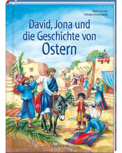 David, Jona und die Geschichte von Ostern