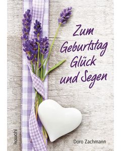 Zum Geburtstag Glück und Segen