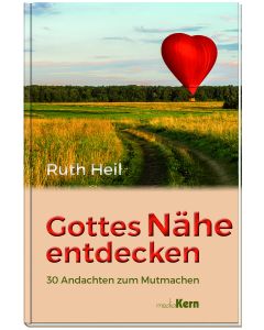 Gottes Nähe entdecken