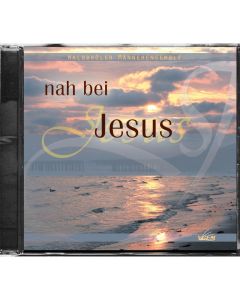 Nah bei Jesus (CD)