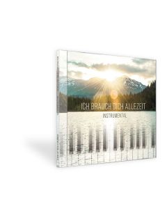 Ich brauch dich allezeit (CD)