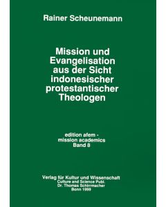 Mission und Evangelisation aus der Sicht indonesischer protestantischer Theologe