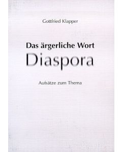 Das ärgerliche Wort Diaspora