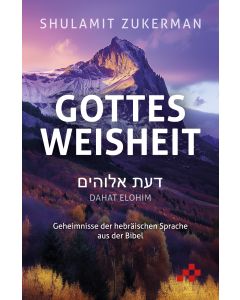 Gottes Weisheit - Dahat Elohim