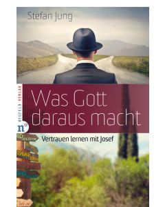 Was Gott daraus macht