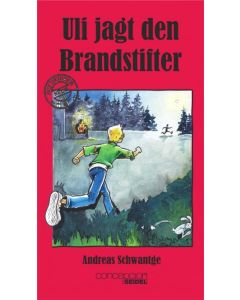 Uli jagt den Brandstifter