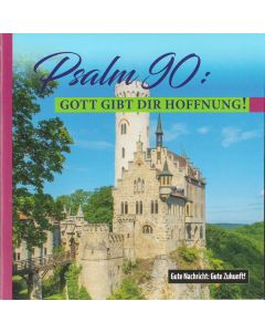 Psalm 90: Gott gibt dir Hoffnung!