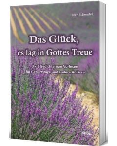 Das Glück, es lag in Gottes Treue