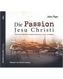 Die Passion Jesu Christi (MP3-CD)