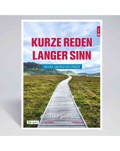 Kurze Reden langer Sinn - Praxis