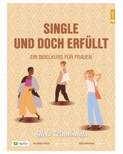 Single und doch erfüllt