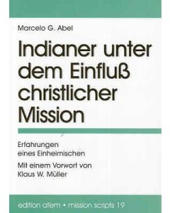 Indianer unter dem Einfluß christlicher Mission