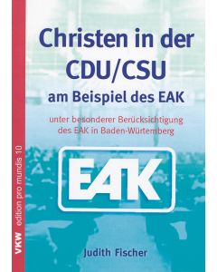 Christen in der CDU/CSU am Beispiel des EAK