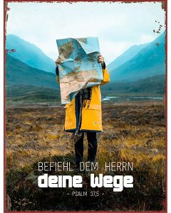 Metallschild 'Befiehl dem Herrn deine Wege. Psalm 37,5'