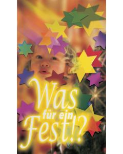 Was für ein Fest!?