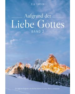 Aufgrund der Liebe Gottes, Band 2