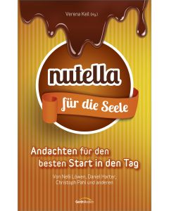 Nutella für die Seele