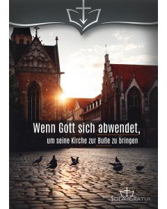 Wenn Gott sich abwendet, um seine Kirche zur Buße zu bringen