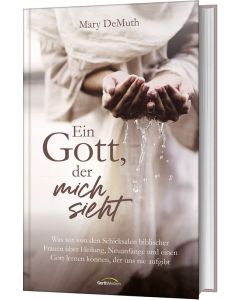 Ein Gott, der mich sieht