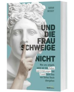 Und die Frau schweige (nicht)