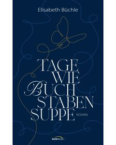 Tage wie Buchstabensuppe