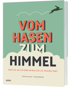 Vom Hasen zum Himmel