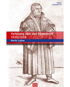 Vorlesung über den Römerbrief 1515/1516