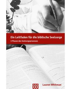 Ein Leitfaden für biblische Seelsorge