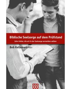 Biblische Seelsorge auf dem Prüfstand