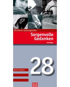 Sorgenvolle Gedanken besiegen