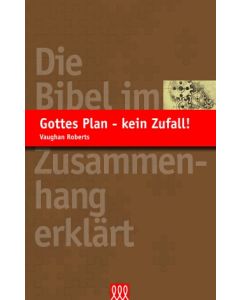 Gottes Plan - kein Zufall!