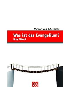 Was ist das Evangelium?