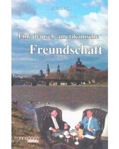 Eine deutsch-amerikanische Freundschaft