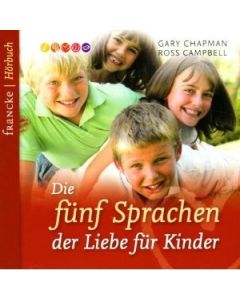 Die fünf Sprachen der Liebe für Kinder - Hörbuch