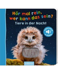 Hör mal rein, wer kann das sein? Tiere in der Nacht