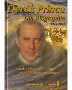 Derek Prince - Die Biographie