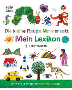 Die kleine Raupe Nimmersatt - Mein Lexikon