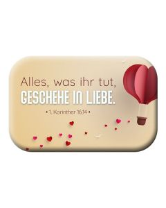 Magnet 'Alles was ihr tut, geschehe in Liebe' (1.Korinther  16,14)