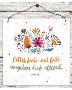 Holzschild klein 'Gottes Liebe und Güte ...'