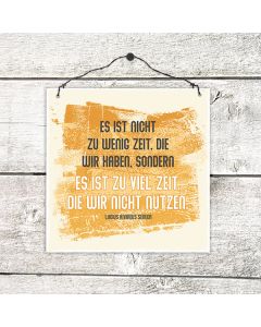 Holzschild Zeit nutzen 1EX